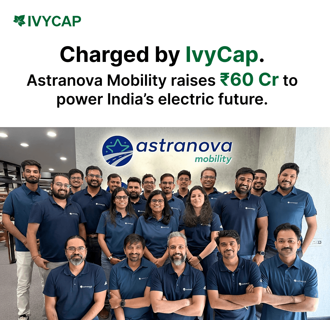 Charged by IvyCap — Astranova Mobility raises ₹60 Cr to power India's electric future